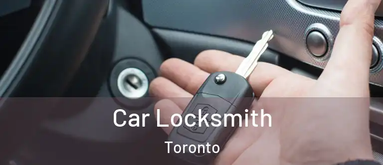  Car Locksmith Toronto