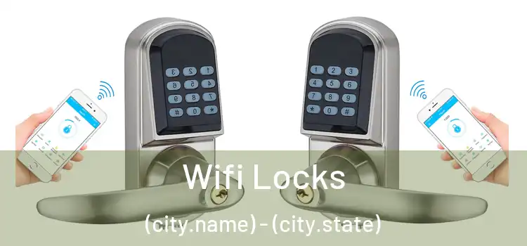  Wifi Locks (city.name) - (city.state)
